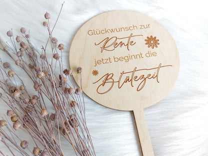 Holz-Stecker Rente Blütezeit | Blumentopf-Stecker "Glückwunsch zur Rente, jetzt beginnt die Blütezeit" Abschiedsgeschenk Pflanzenstecker